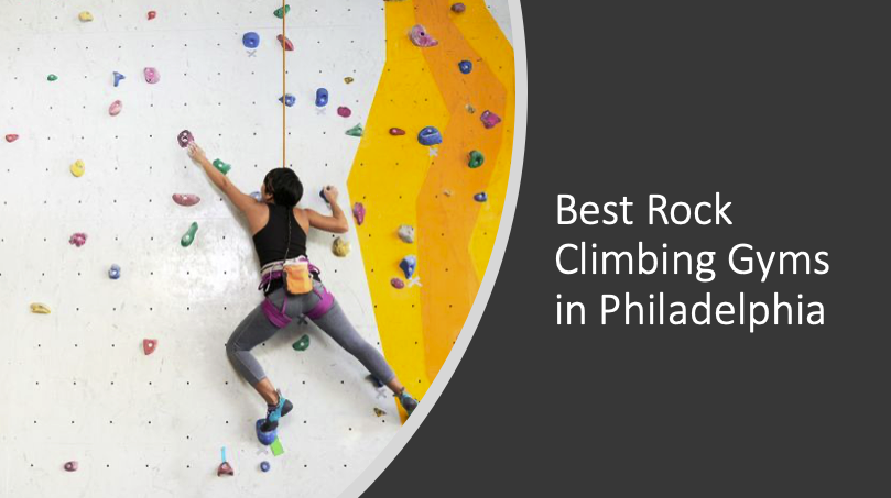 Best Rock Climbing Gyms in Philadelphia