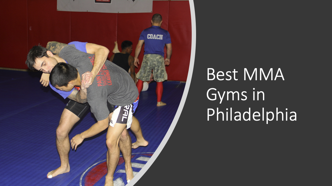 Best MMA Gyms in Philadelphia