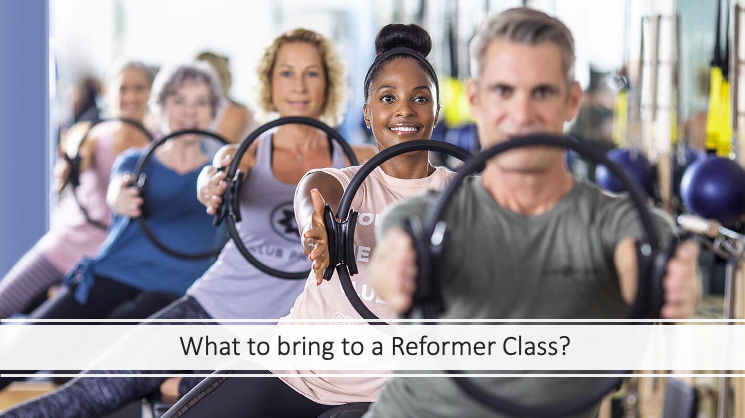What to bring to a Reformer Class