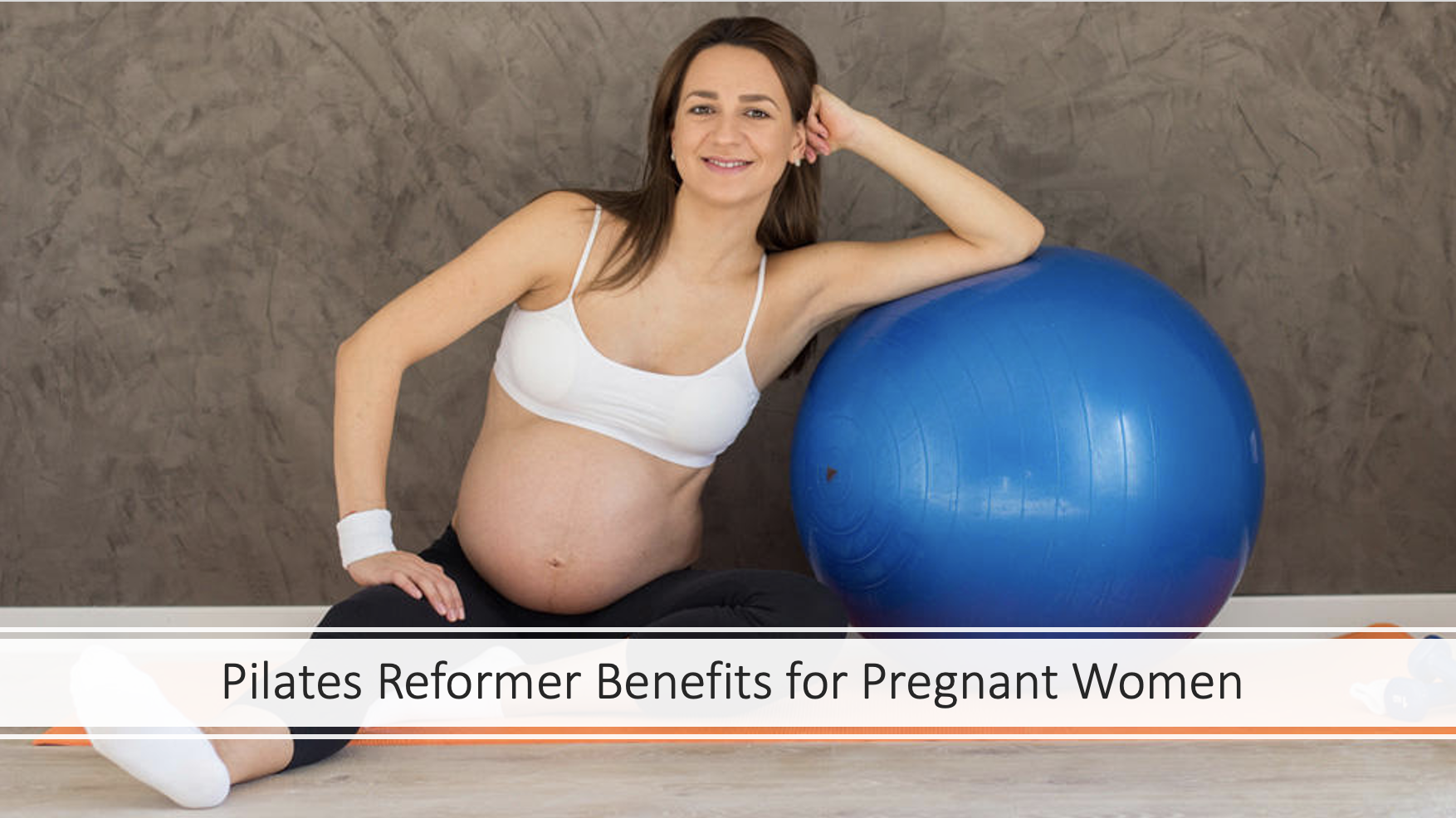 Pilates Reformer Benefits for Pregnant Women
